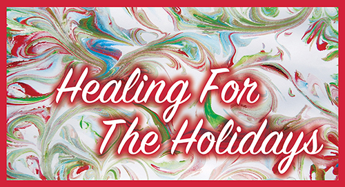 Healing for the Holidays Graphic